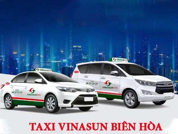 Taxi Vinasun Bien Hoa tong dai phuc vu 247