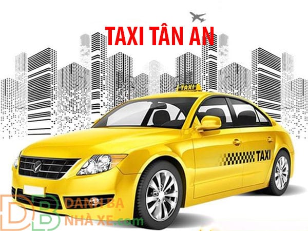 Taxi Tân An, Tổng đài liên hệ taxi giá rẻ, chất lượng