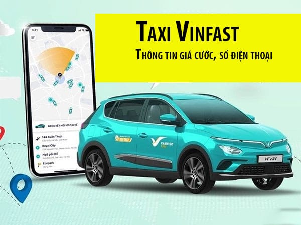 Taxi Xanh VinFast , Thông tin giá cước, số điện thoại và cách đặt xe