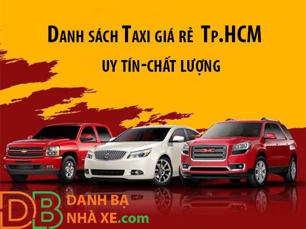 Danh sách Taxi giá rẻ TpHCM uy tín, chất lượng